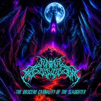 Furious Massturbator - The Obscene Carnality of the Slaughter (2026)