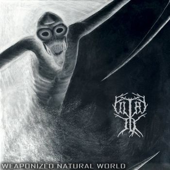 Filthy Ilk - Weaponized Natural World (2026)