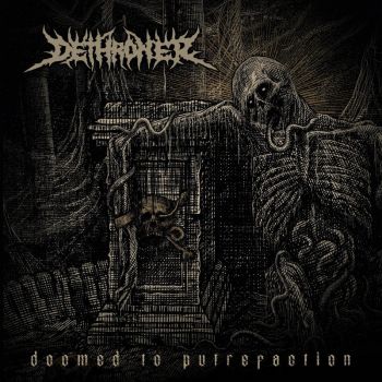 Dethroner - Doomed to Putrefaction (2026)