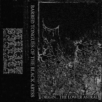 Barbed Tongues of the Black Abyss - Origin... The Lower Astral (2024)
