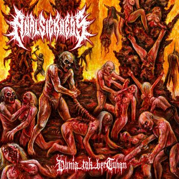 Anal Sickness - Dunia Tak Bertuhan (2026)