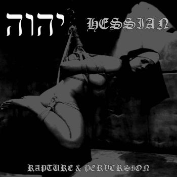 Hessian / YHWH - Rapture & Perversion (2026)