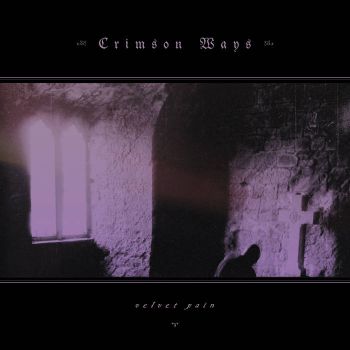 Crimson Ways - Velvet Pain (2026)
