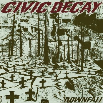 Civic Decay - Downfall (2026)