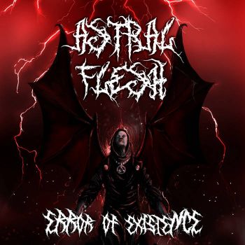 Astral Flesh - Error of Existence (2026)