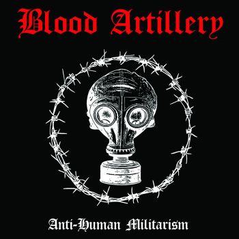 Blood Artillery - Anti-Human Militarism (2026)