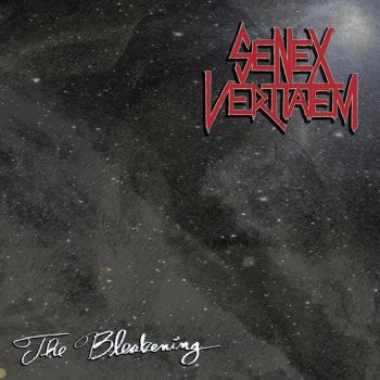 Senex Veritatem - The Bleakening (2026)