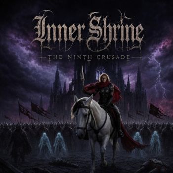 Inner Shrine - The Ninth Crusade (2026)