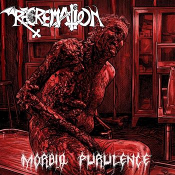 Recremation - Morbid Purulence (2026)