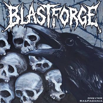BlastForge - Dnevnik Raspadanja (2026)