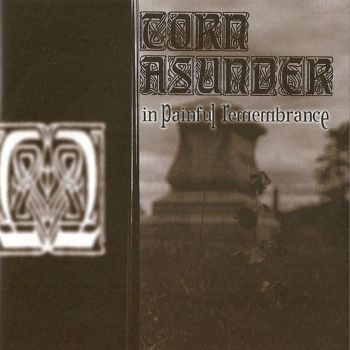 Torn Asunder - In Painful Remembrance (1998)