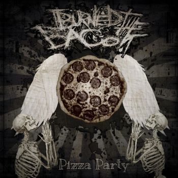 I Burned the Bacon - Pizza Party (2026)