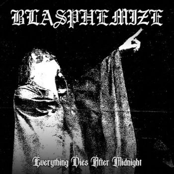 Blasphemize - Everything Dies After Midnight (2026)