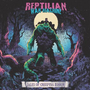 Reptilian War Machine - Tales of Creeping Terror (2026)