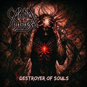 Carnal Dust - Destroyer Of Souls (2026)