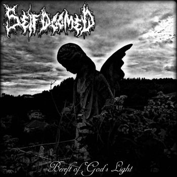 Self Doomed - Bereft of God's Light (2026)