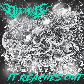 Dissociated - It Reaches Out (2026)