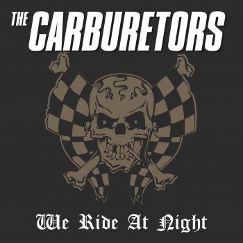 The Carburetors - We Ride At Night (2026)