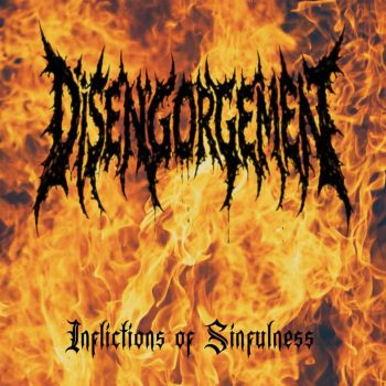 Disengorgement - Inflictions of Sinfulness (2026)