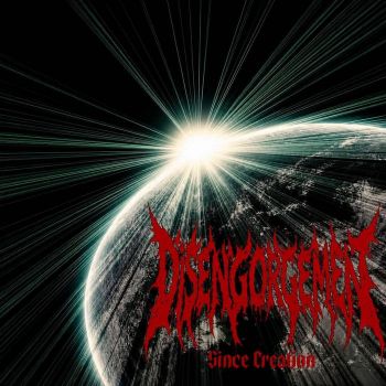 Disengorgement - Since Creation (2026)