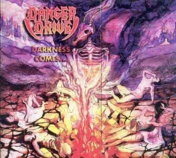 Danger Drive - Darkness Comes... (1992)