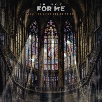 If Not for Me - Where The Light Begins To Fade (2026)