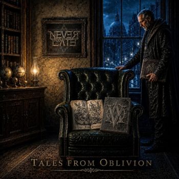 Never Too Late - Tales From Oblivion (2026)