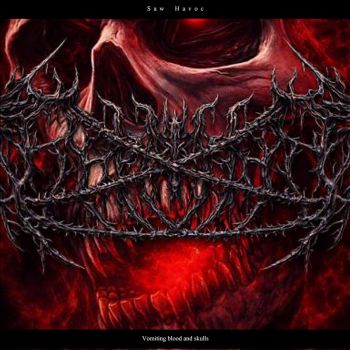 Saw Havoc - Vomiting Blood and Skulls (2026)