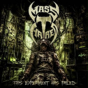 Mass Hatred - This Experiment Has Failed (2026)