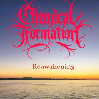 Chemical Formation - Reawakening (2026)