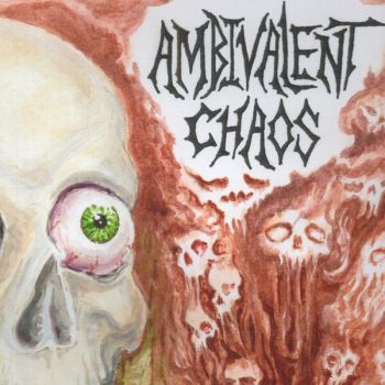 Ambivalent Chaos - Conflicted & Demented (2026)