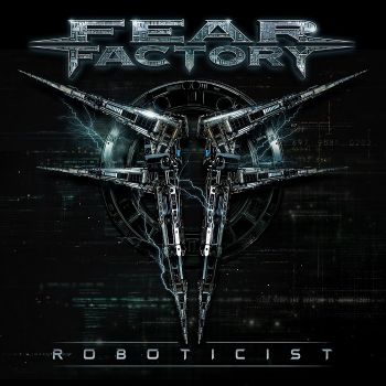 Fear Factory - Roboticist (2026) (Single)