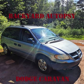 Backyard Autopsy - Dodge Caravan (2026)