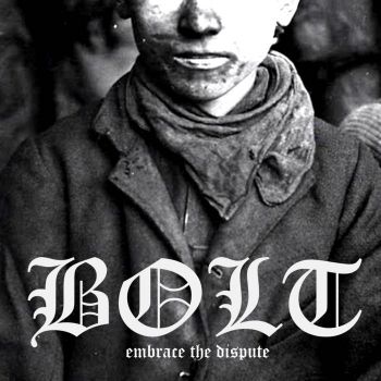 Bolt - Embrace the Dispute (2026)