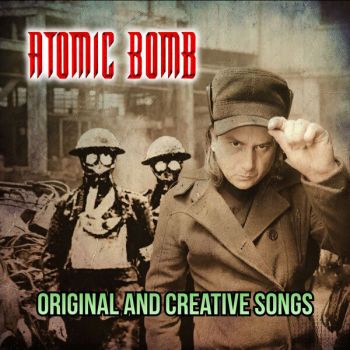 Atomic Bomb - Original and Creative Songs (2026)