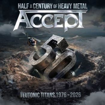 Accept - Teutonic Titans 1976-2026 (2026)