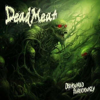 Dead Meat - Devoured Ferociously (2026)