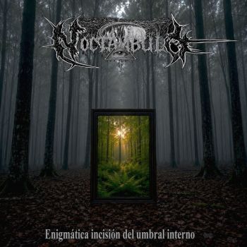 Noctambulo - Enigmatica Incision Del Umbral Interno (2026)