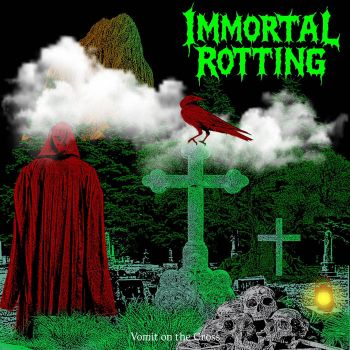 Immortal Rotting - Vomit on the Cross (2026)