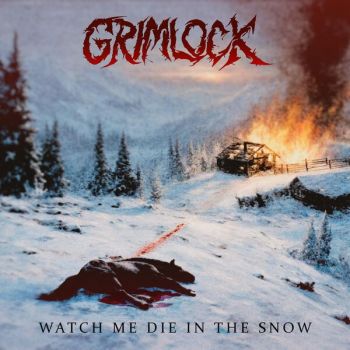 Grimlock - Watch Me Die in the Snow (2026)
