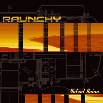Raunchy - Velvet Noise (2001)