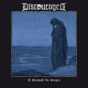 Discouraged - A Farewell in Stages (2026)