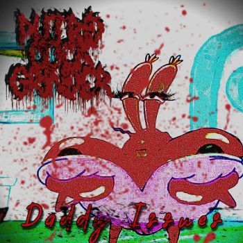 Putrid Cock Grinder - Daddy Issues (2026)