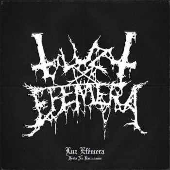 Luz Efemera - Festa nu Barrakaum (The Grind Tapes, 2024/25) (2026)