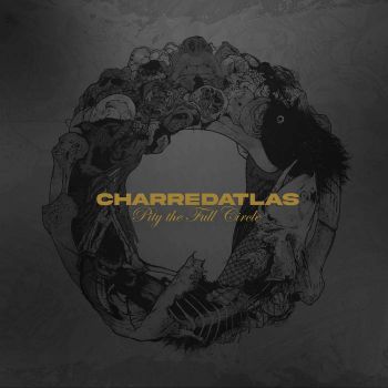 Charred Atlas - Pity the Full Circle (2026)