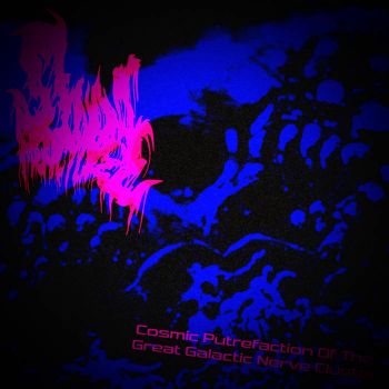 Synapse Fracture - Cosmic Putrefaction of the Great Galactic Nerve Cluster (2026)
