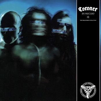 Coroner - Ex Nucleo (The Remastered Extraction) (2026)