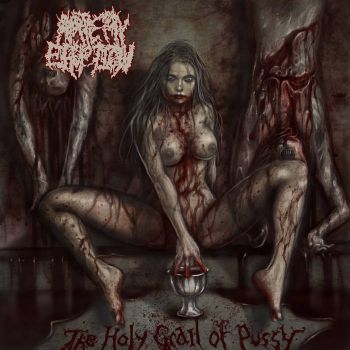 Artery Eruption - The Holy Grail of Pussy (2026)