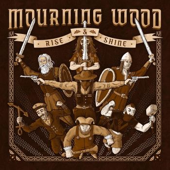Mourning Wood - Rise & Shine (2026)