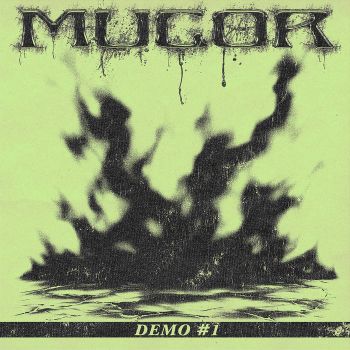 Mucor - Demo #1 (2026)